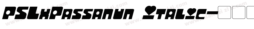 PSLxPassanun Italic字体转换